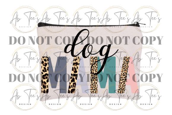 Download DOG MAMA LEOPARD PNG SUBLIMATION - Sublimation Collection